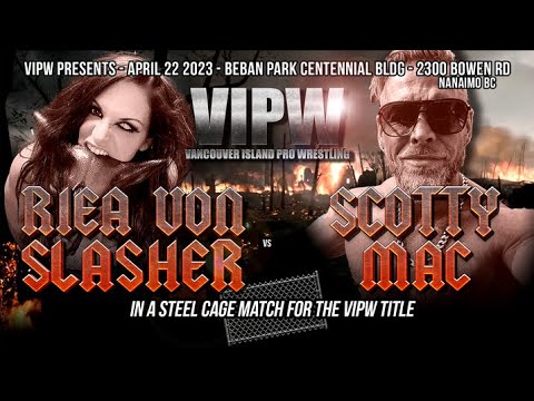 VIPW April 2023 - VIPW Title Cage Match Scotty takes on Riea Von Slasher.