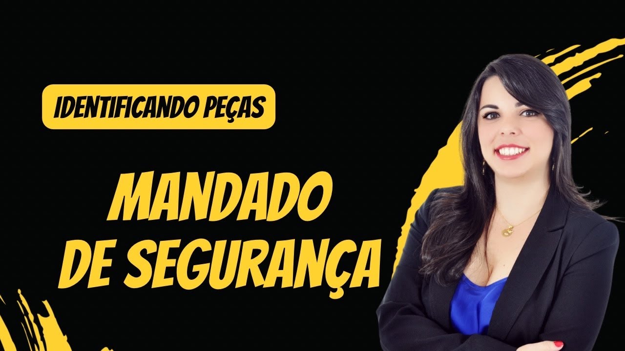 Identificando a peça: mandado de segurança