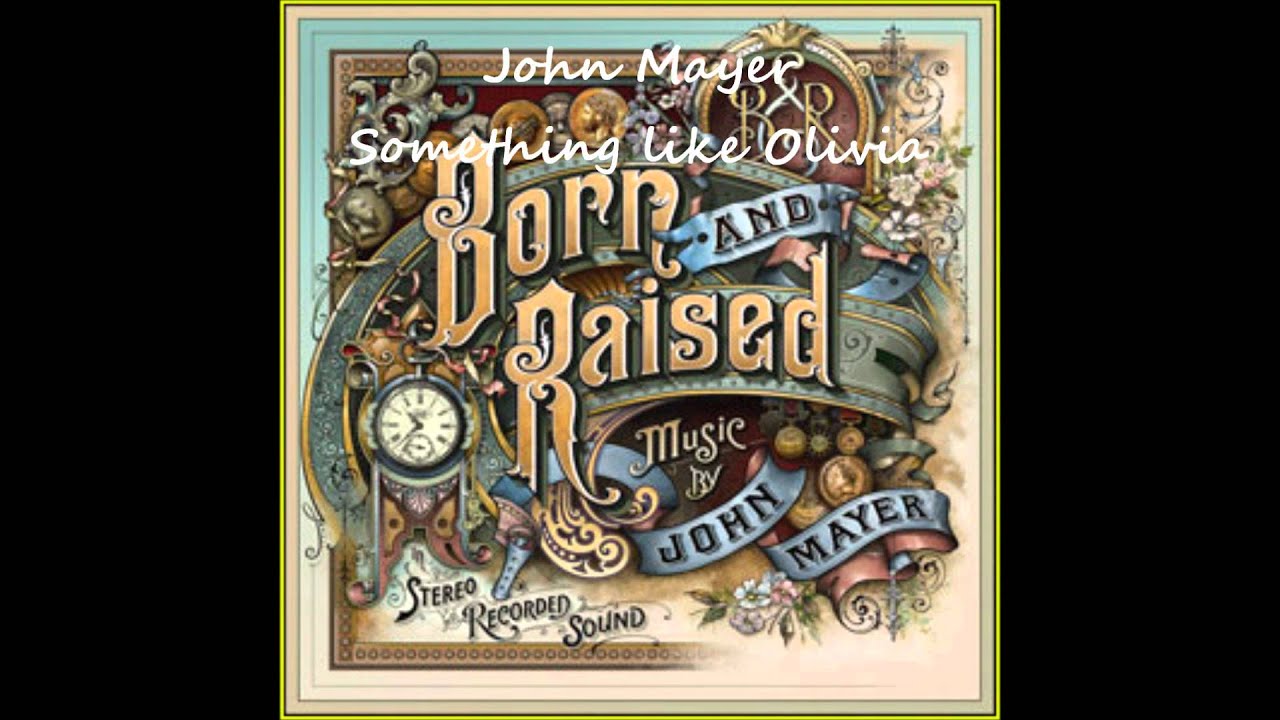 John Mayer - Something Like Olivia Guitar pro tab