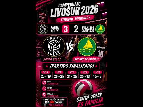 ✅📢Santa Voley vs San José de Carrasco📅30/08/2026🏐LIVOSUR 2026-Divisional H