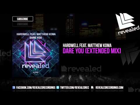 Hardwell feat. Matthew Koma - Dare You (Extended Mix) [OUT NOW!]