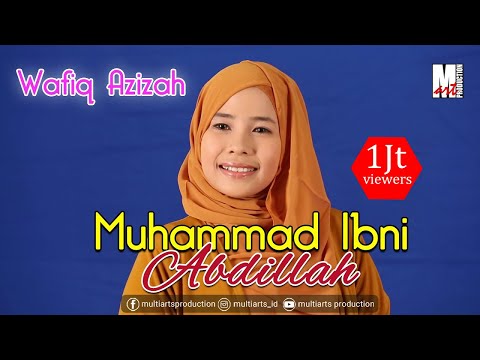 MUHAMMAD IBNI ABDILLAH - WAFIQ AZIZAH (Ya Rasulallah Ya Habiballah)