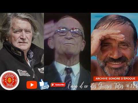 L'âge d'or des Grosses Têtes #128 - Archive d'époque avec Castelli, Ceccaldi, Kersauson & Yanne