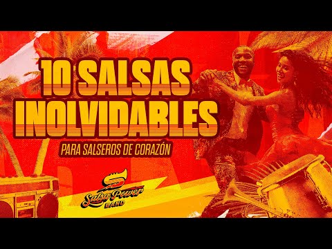 10 Salsas Inolvidables para Salseros de Corazón - Salsa Power Band