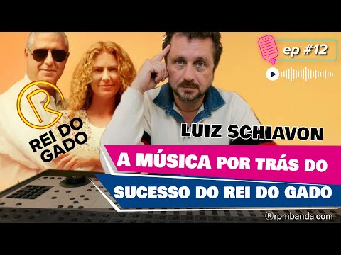 Luiz Schiavon, a música por trás do grande sucesso da novela O REI DO GADO.