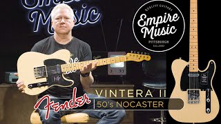 Video thumbnail for FIRST LOOK - Fender Vintera II 50's Nocaster - EMPIRE MUSIC by Empire Music
