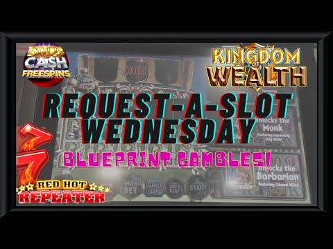 Request-A-Slot-Wednesday - Featuring Gold Cash Freespins, Kingdom Of Wealth And More