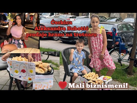 Ćerkica Aleksandre Subotić prodaje hranu na trotoaru ispred zgrade 🥰😱😁!