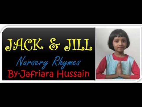 Jack and Jill II Nursery Rhymes II Remedial Time II Jafriara Hussain II