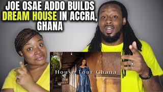 🇬🇭 American Couple Reacts "Dream House in Accra, Ghana Built By Ghanaian Architect Joe Osae Addo"