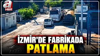 İzmir'de Fabrikada Patlama: 7 Yaralı! | A Haber