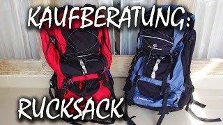 Backpacker Rucksack Kaufberatung - gute und günstige Rucksäcke für Weltreise und Co.