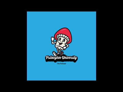 Psilocybin University Ep. 5 "Mic Check 1,2!"