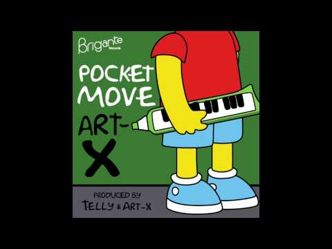 Art X - Pocket Move - Prod Telly* & Art X