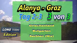 Alanya nach Graz LONG Edition TAG 2v3 Video 3 von 3