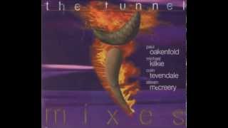 The Tunnel Mixes - disc 1 mixed by Paul Oakenfold 1996