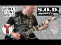What's That Noise - S.O.D. (Stormtroopers of Death) - Guitar Fun