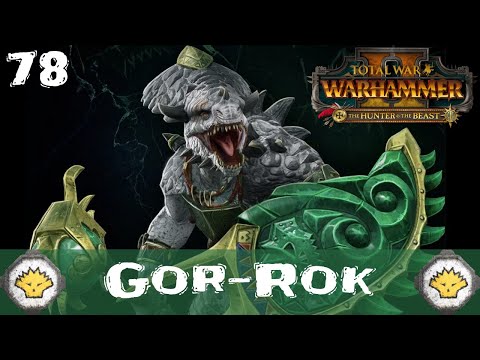 Total War: Warhammer 2 | Gor-Rok Let's Play - Vortex Campaign #78 | THE CRONE AND THE KROX