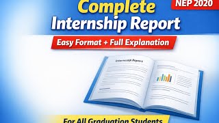 How to Make Internship Report Step by Step | Full Format Explained for Graduation Students