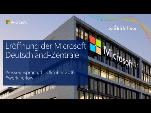 #worklifeflow: Pressekonferenz im Rahmen der Eröffnung der neuen Microsoft Deutschland-Zentrale