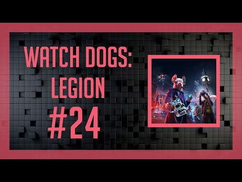 Watch Dogs: Legion #24 - W sercu Albionu