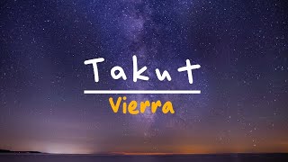Download lagu Takut- Vierra (Lirik lagu) mp3 Download lagu Takut- Vierra (Lirik lagu) mp3