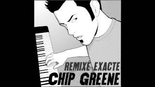 Chip Greene - Everything About You (Remix)