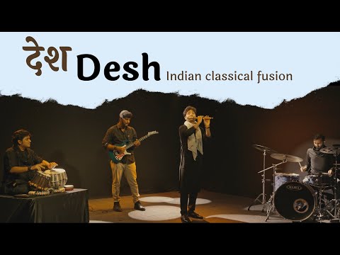 DESH | Indian Classical Fusion Music | Bhaskar Das | Bansuri