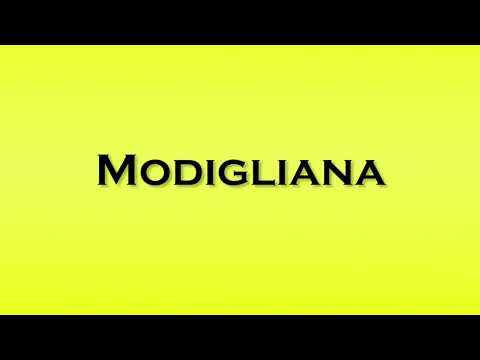 Pronunciation of Modigliana