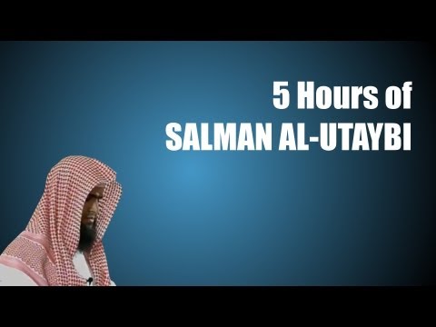5 Hours of Salman Al-Utaybi