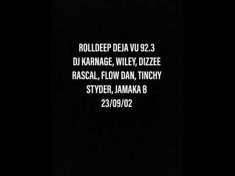 Roll Deep Set Wiley, Dizzee Rascal, Flow Dan, Tinchy Stryder, Jamaka B, Deja Vu 92.3