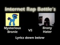 Rap Battle: Mysterious Vs BronyHater 