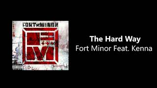 Fort Minor Feat. Kenna - The Hard Way [CD Quality]