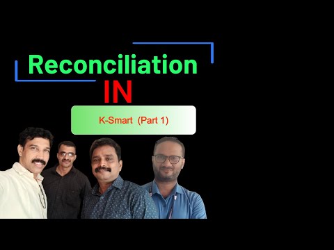 Reconciliation in K-Smart Part 1//കെ സ്മാർട്ടില്‍ റിക്കണ്‍സിലിയേഷന്‍ ചെയ്യുന്ന വിധം ഭാഗം 1