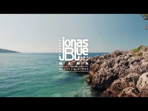 Jonas blue (mama) song