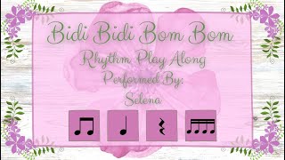 Bidi Bidi Bom Bom Level 2 (Notation) Rhythm Play Along