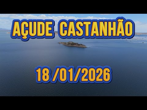 Açude Castanhão Dados Atualizados hoje 18/01/2026 Ceará