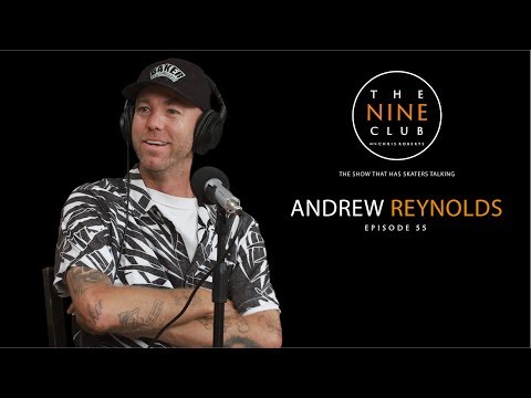 Andrew Reynolds | The Nine Club With Chris Roberts - Episode 55