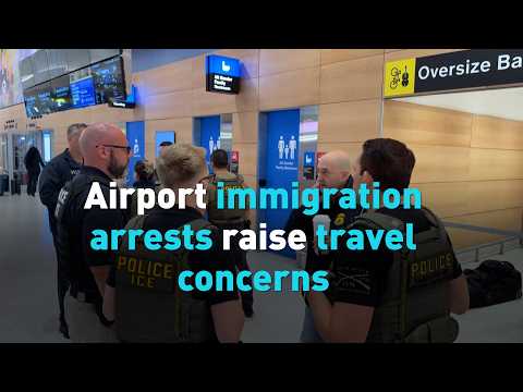 Airport immigration arrests raise travel concerns