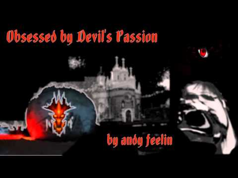 Andy Feelin - Obsessed by Devil's Passion