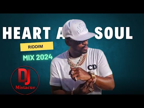 Heart and soul riddim mix [may 2024]dj mistacue ft busy signal, d Major, future fambo and more