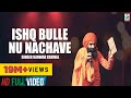 Kanwar Grewal Full Song Ishq Bulleh Nu Nachave Latest Punjabi Songs Finetone Music