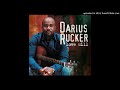 It Won't Be Like This for Long - Darius Rucker