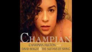 Champian - Too Close For Comfort