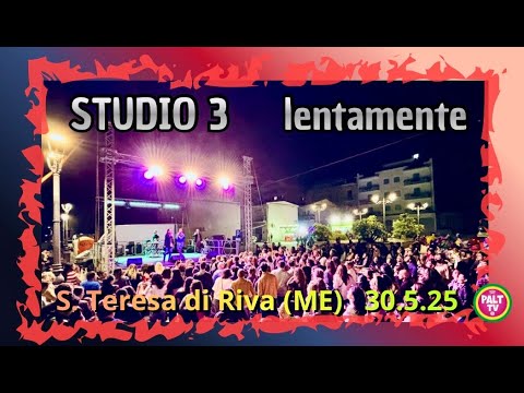 STUDIO 3 - lentamente 30/5/25 (feat. Lory Sergi) S. Teresa di Riva - ME