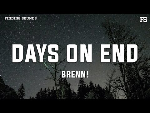 Brenn! - Days On End (Lyrics)