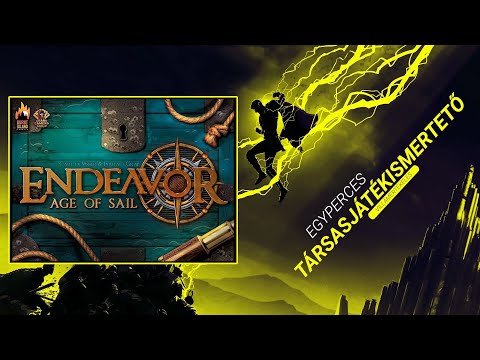 #396. Endeavor: Age of Sail | Egyperces társasjátékismertető - Game-Obscura