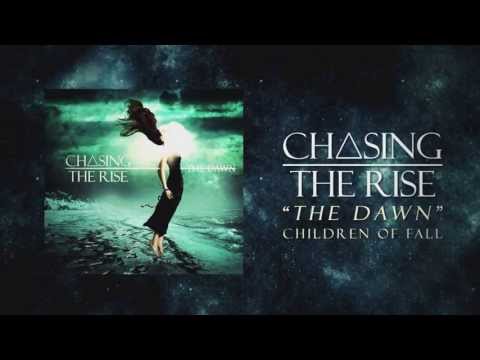 Chasing The Rise - Children Of Fall