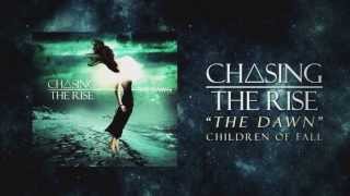 Chasing The Rise - Children Of Fall