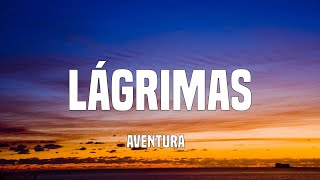 Aventura - Lágrimas (Letra/Lyrics)
